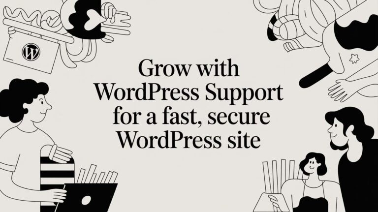 Grow with WordPress Support for a Fast, Secure eCommerce Site